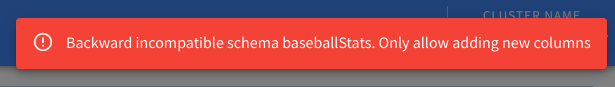 A backwards incompatible attempted schema change